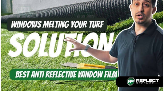 Windows Melting My Turf: Best Anti Reflective Window Film