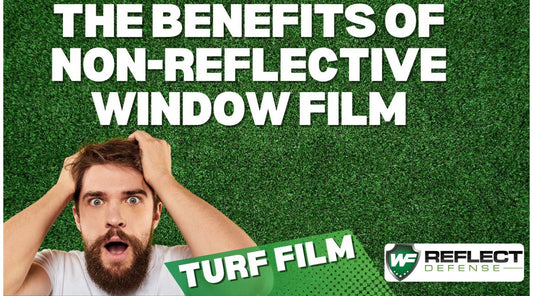 The Benefits of Non-Reflective Window Film: A Shield Turf Solution for Turf Melting and Siding Melting